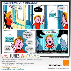 Los lunes Autismo - ¿Abierto o cerrado?